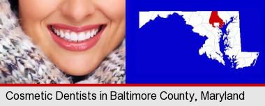 beautiful white teeth forming a beautiful smile; Baltimore County highlighted in red on a map