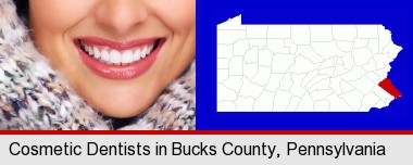 beautiful white teeth forming a beautiful smile; Bucks County highlighted in red on a map